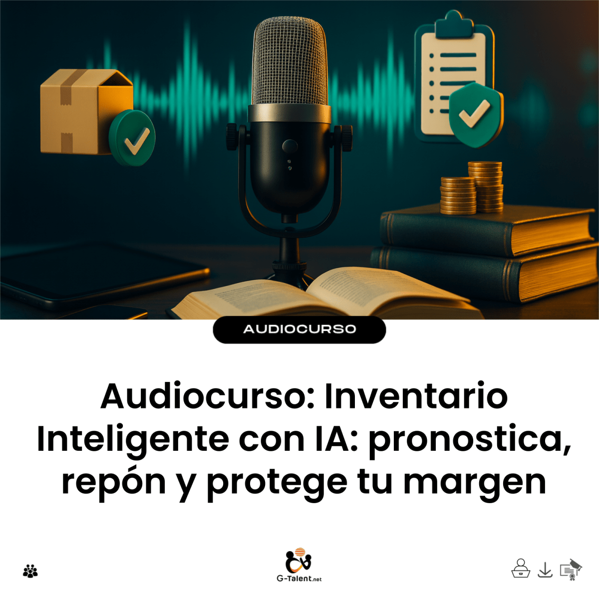Inventario Inteligente con IA: pronostica, repón y protege tu margen - G-Talent.Net